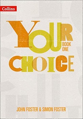 YOUR CHOICE STUDENT BOOK 1: The whole-school solution for PSHE i