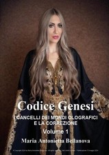 Libro Nuovo - Bellanova Maria Antonietta - Codice Genesi. I Cancelli Dei Mondi O
