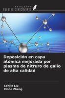 Sanjie Liu (U. A.) | DeposicióN En Capa AtóMica Mejorada Por Plasma De...