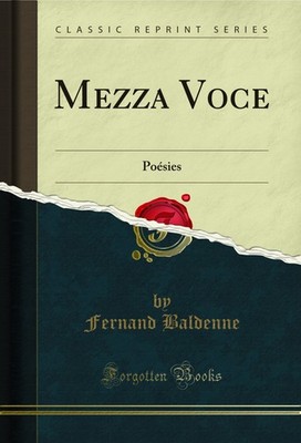 Mezza Voce: Poésies (Classic Reprint)