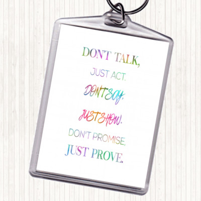 Just Act Rainbow Quote Bag Tag Keychain Keyring