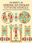 American Indian Cut and Use Stencils Paperback Ed, Jr. Sibbett