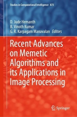 Recent Advances on Memetic Algorithms and its Applications in... - 9789811513619
