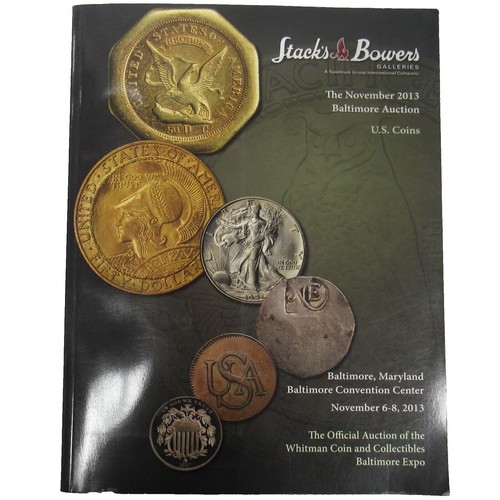 STACKS BOWERS GALLERIES NOVEMBER 2013 BALTIMORE AUCTION US COIN PAPERBACK BOOK