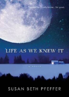 Life as We Knew It - Paperback By Pfeffer, Susan Beth - VERY GOOD