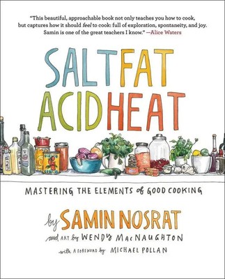 Salt, Fat, Acid, Heat | Samin Nosrat | Mastering the Elements of Good Cooking