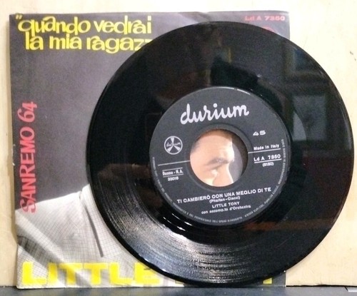 LITTLE TONY QUANDO VEDRAI LA MIA RAGAZZA - TI CAMBIERO' CON UNA MEGLIODI TE 1964 - Picture 6 of 8