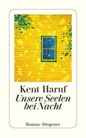 Kent Haruf / Haruf, Kent/Unsere Seelen Bei Nacht / 9783257244656