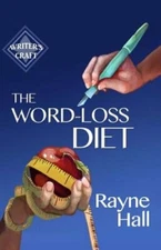 The Word-Loss Diet by Rayne Hall: New