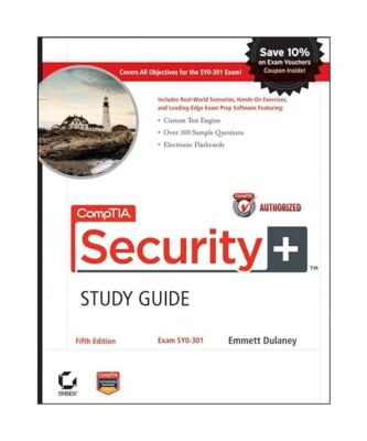 CompTIA Security+ Study Guide, Emmett Dulaney