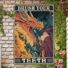 Vintage Brush Your Teeth Dragon for Living Tin Metal Signs Home Décor 8x12