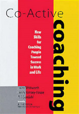 Co-active Coaching: New Skills for Coaching People Toward Success in Work and Li