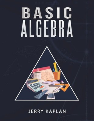 Basic Algebra Jerry Kaplan Taschenbuch Englisch 2024 Austin Macauley