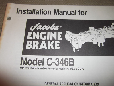 JACOBS C-346B C-346A C-346 ENGINE BRAKE INSTALLATION SERVICE