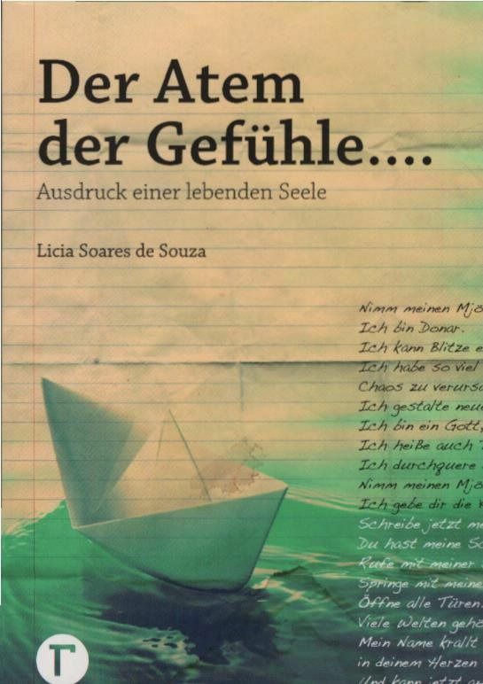 Der Atem der Gefühle ... : Ausdruck einer lebenden Seele / Licia Soares de Souza - Souza, Licia Soares