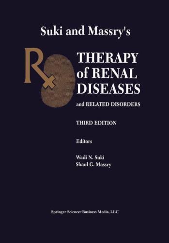 Suki and Massry's Therapy of Renal Diseases and Related Disorders by Shaul G....