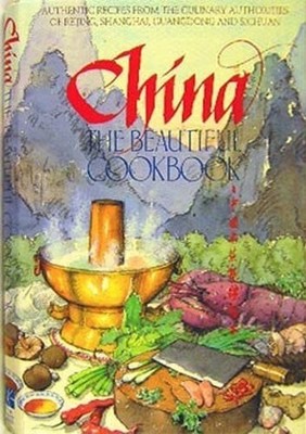 China, the beautiful cookbook =: Chung-kuo ming tsai chi chin chieh pen Buch -