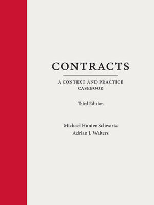 Context and Practice Ser.: Contracts : A Context and Practice Casebook by...