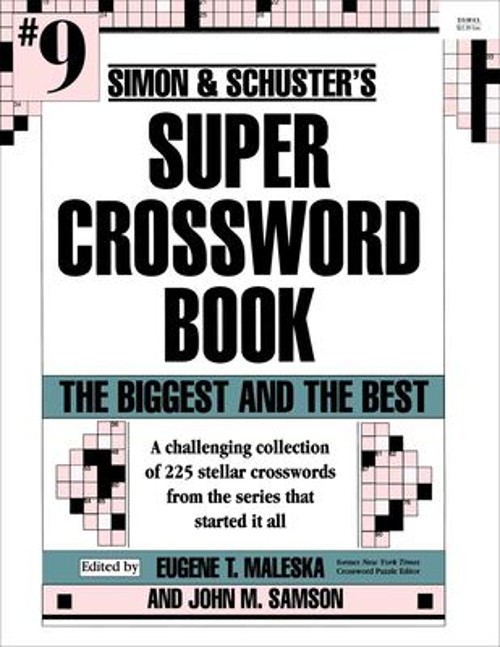 Simon and Schuster Super Crossword Puzzle Book #9 : The Biggest a