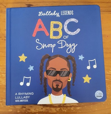Lullaby Legends: ABC of Snoop Dogg: A Rhyming Lullaby by Amber Lily, 2025