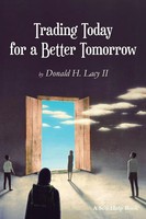 Donald Lacy | Trading Today For A Better Tomorrow | Taschenbuch | Englisch
