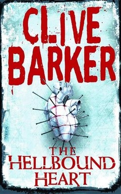 The Hellbound Heart by Clive Barker Paperback Book