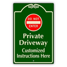 Custom Sign Do Not Enter Private Driveway Customized Instructions Aluminum Sign