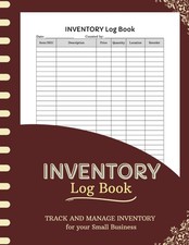 Inventory Log Book: Simple Inventory Log for Small Business / Inventory Log Shee