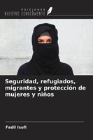 Fadil Isufi | Seguridad, Refugiados, Migrantes Y ProteccióN De Mujeres Y NiñOs