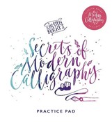 Kirsten Burke | Kirsten Burke's Secrets Of Modern Calligraphy Practice Pad