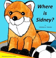 Virginia A Trahan | Where Is Sidney? | Buch | Englisch (2017) | Gebunden