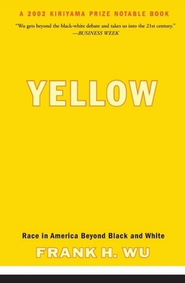 Yellow Race in America Beyond Black and White by Frank Wu PAPERBACK
