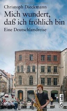 Mich wundert, daß ich fröhlich bin - Eine Deutschlandrei... | Buch | Zustand gut - Bild 1 von 2