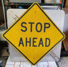 30" STOP AHEAD YELLOW Authentic Highway Traffic Road Sign Man Cave Garage #SA1