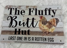 Fluffy Butt Hut Chicken Coop Metal Sign 8x12 Farmhouse Office Kitchen Decor