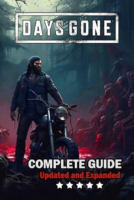 Days Gone Complete Guide and Walkthrough: Best Tips Tricks and Strategies [... - Picture 1 of 1