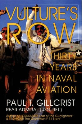 Vultures Row: Thirty Years in Naval Aviation (Schiffer MilitaryAviation - GOOD