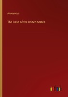 The Case Of The United States Anonymous