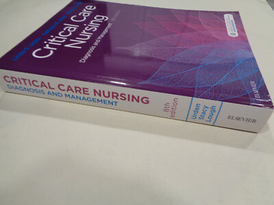 Critical Care Nursing: Diagnosis and Management 8th Edition
