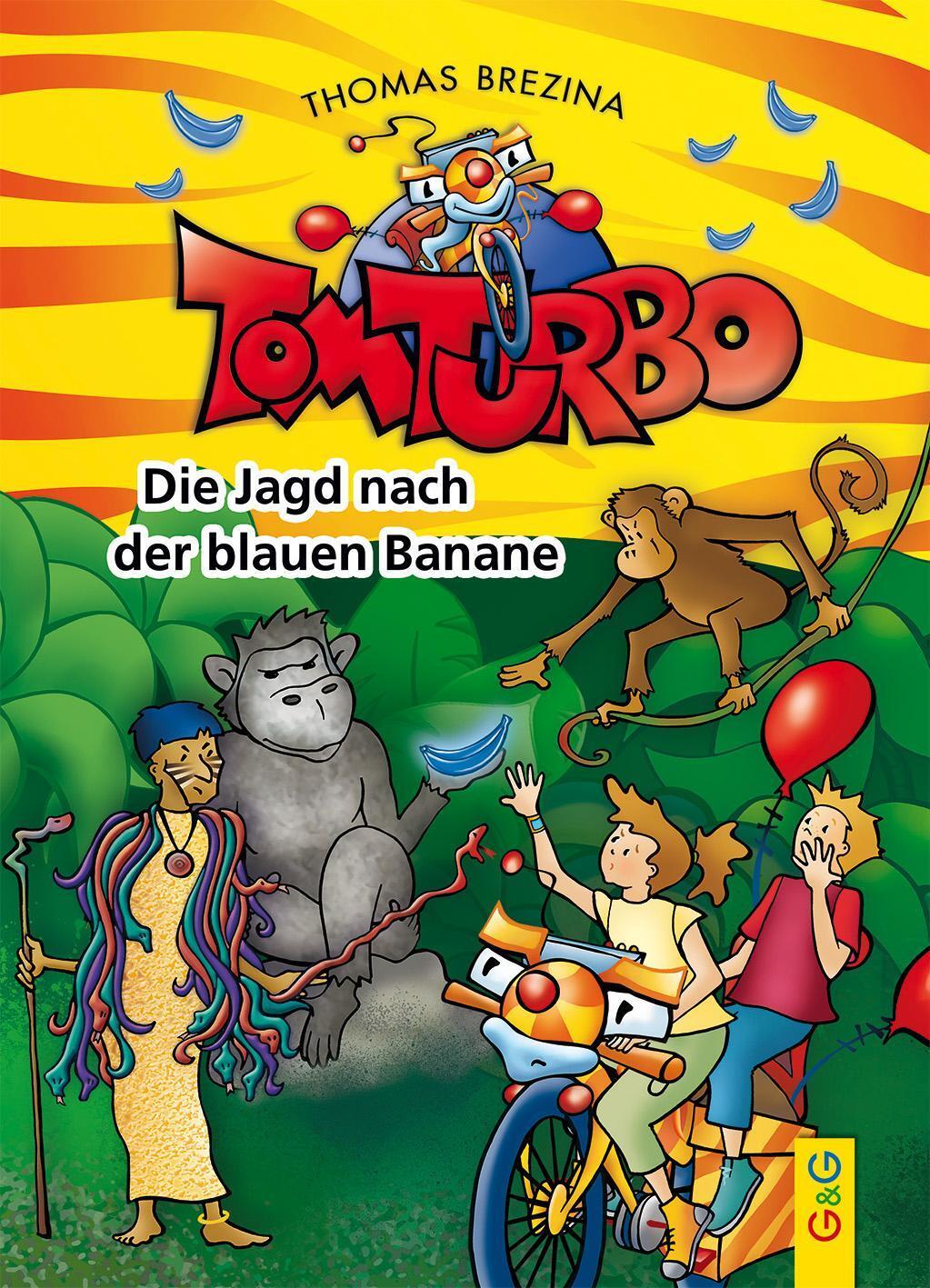 Thumbnail - Tom Turbo: Die Jagd Nach Der Blauen Banane Thomas C. Brezina