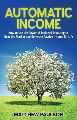 Matthew Paulson Automatic Income (Taschenbuch)