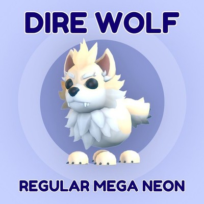Adopt   Ultra Rare Dire Wolf All Regular | Mega | Neon | FR   Fast Delivery