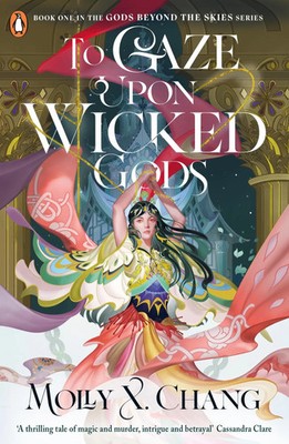 To Gaze Upon Wicked Gods Molly X. Chang Taschenbuch Gods Beyond the Skies X 2025