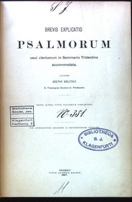 Brevis Explicatio Psalmorum usui clericorum in Seminario Tridentino accommodata;