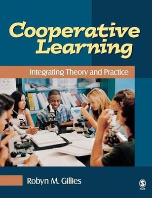 Cooperative Learning: Integrating Theory and Practice by Robyn M. Gillies (Engli