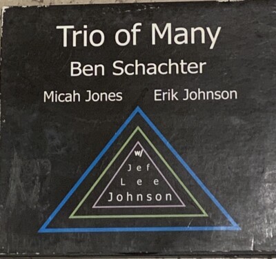 Rare Ben Schachter Trio Of Many Jazz CD 2000 Tested Jef Lee Johnson