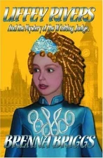 Liffey Rivers and the Mystery of the Winking Judge by Briggs, Brenna