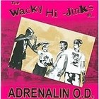Adrenalin O.D. - Wacky Hi-Jinks of... (2009)