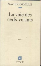 LA VIA DES CERFS-VOLANTS, Xavier Orville