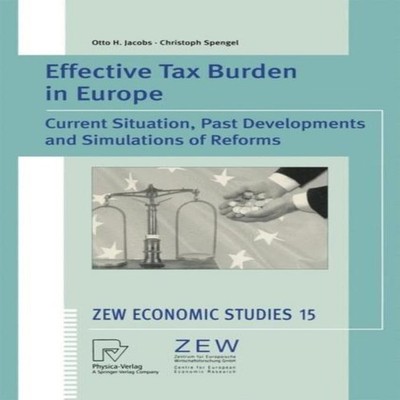 Effective Tax Burden in Europe Current Situation Past Development